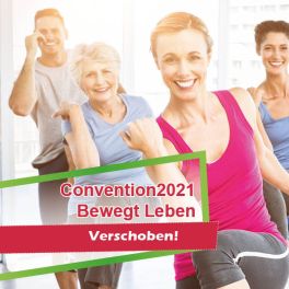 Convention "Bewegt Leben 2021" Termin verschoben