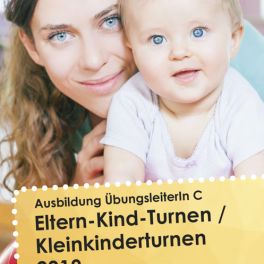 Ausbildung Übungsleiter/in C "Eltern-Kind / Kleinkinderturnen": Verlängerte Anmeldefrist!